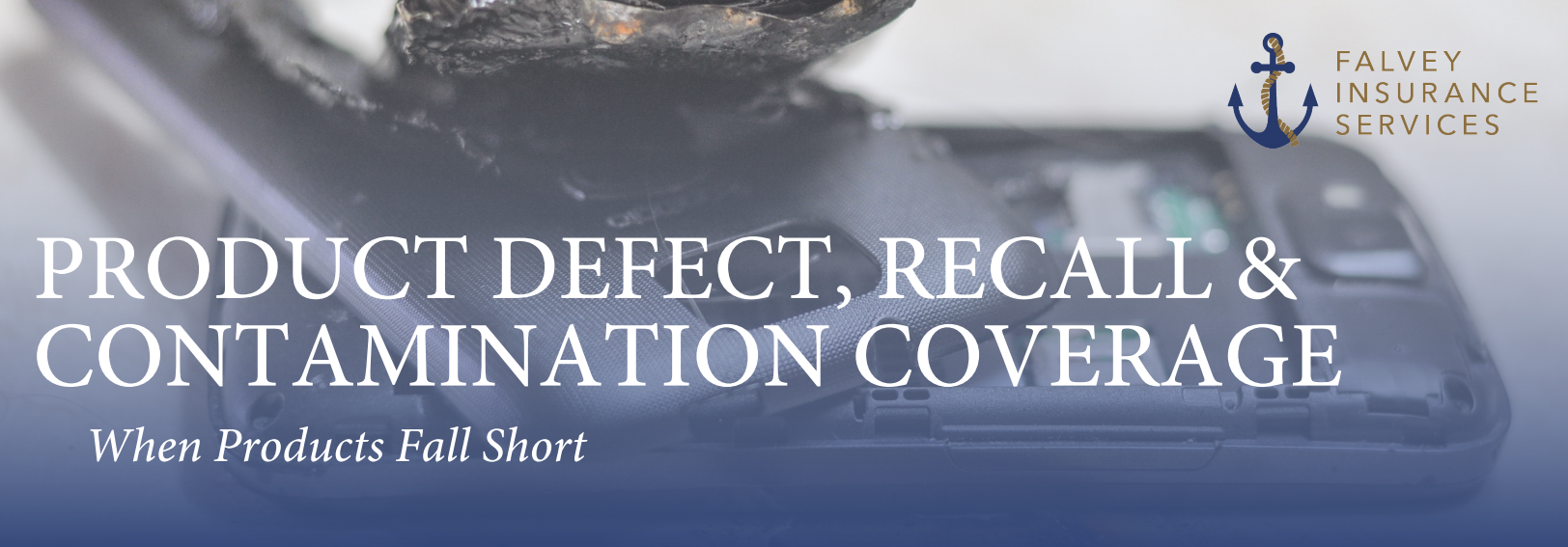 Falvey Insurance Services Product Defect, Recall